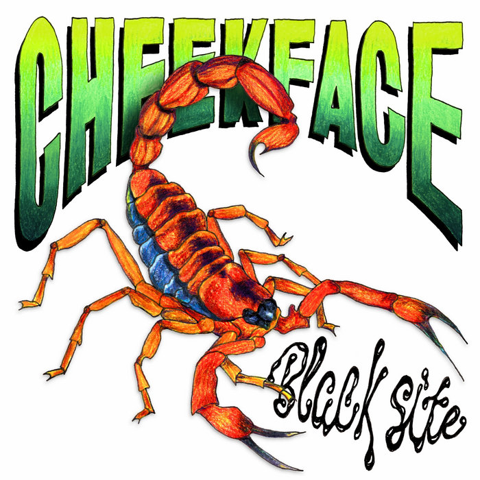 Cheekface - Black Site